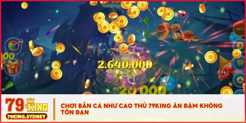 Bắn cá H5 đổi thưởng 79KING - Game giải trí kiếm tiền thật 5 Chơi bắn cá như cao thủ 79KING ăn đậm không tốn đạn