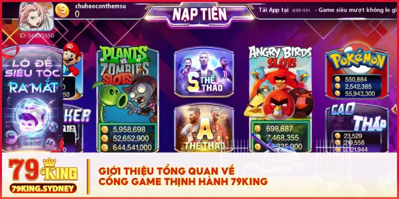 Giới thiệu tổng quan về cổng game thịnh hành 79KING